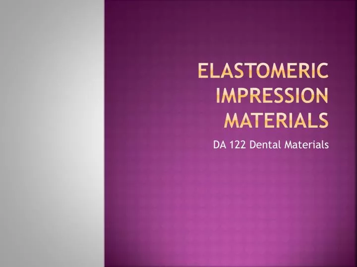 elastomeric impression materials
