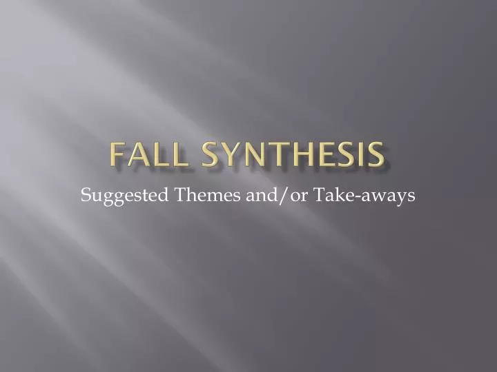 fall synthesis