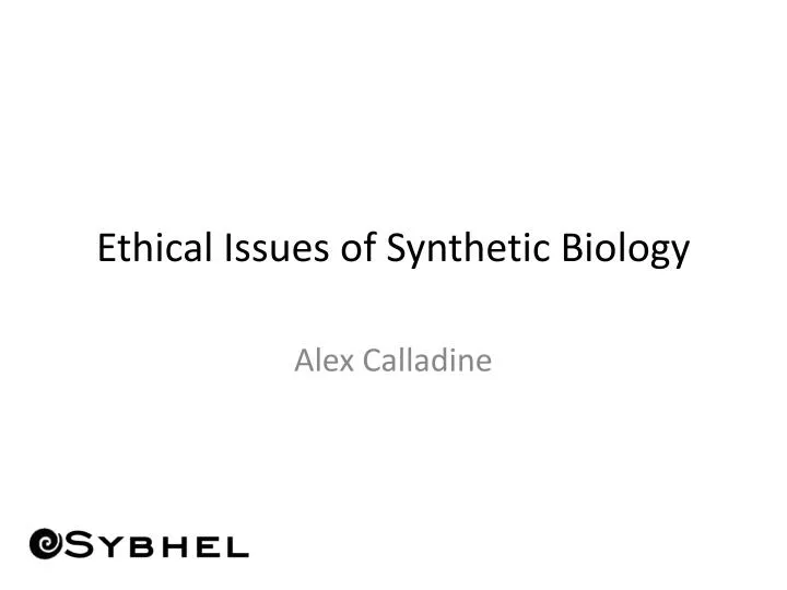 ethical issues of synthetic biology