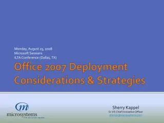 Office 2007 Deployment Considerations &amp; Strategies