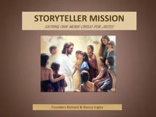 STORYTELLER MISSION SAVING ONE MORE CHILD FOR JESUS