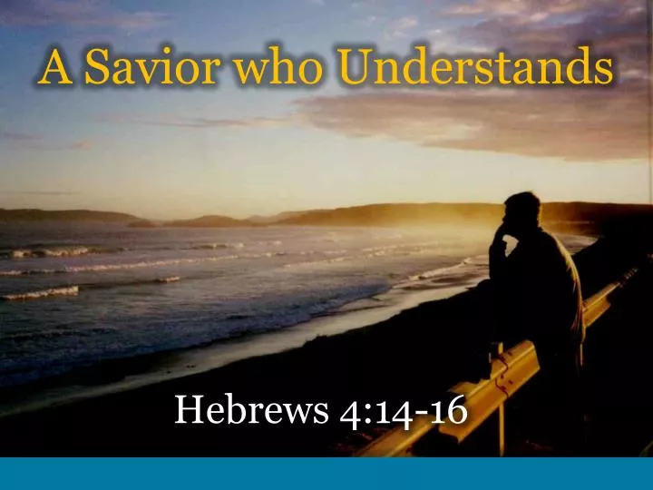 a savior who understands
