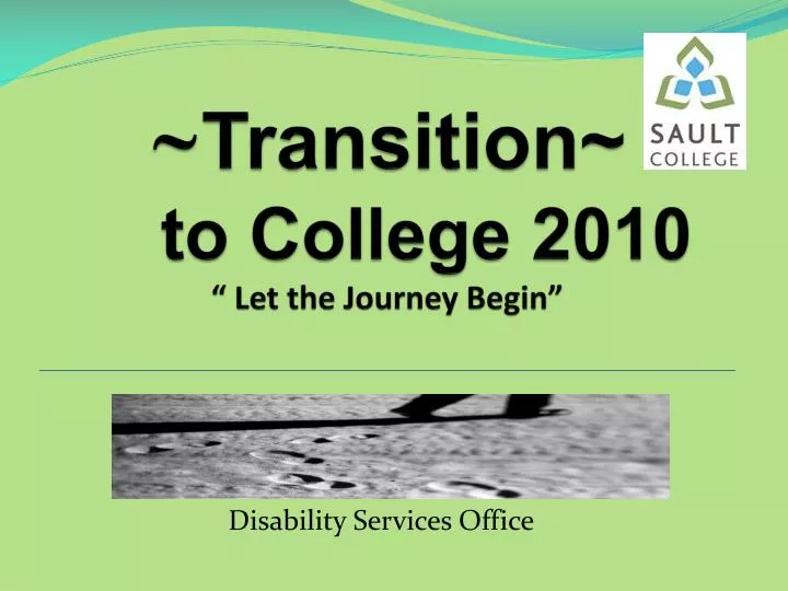 transition to college 2010 let the journey begin