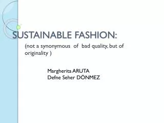 SUSTAINABLE FASHION: