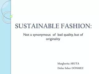 SUSTAINABLE FASHION: