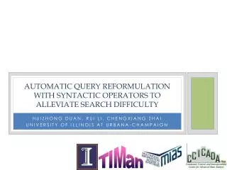 Automatic Query Reformulation with Syntactic Operators to Alleviate Search Difficulty