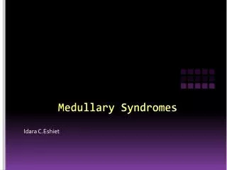 Medullary Syndromes