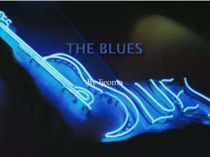 the blues