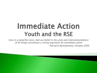 Immediate Action Youth and the RSE