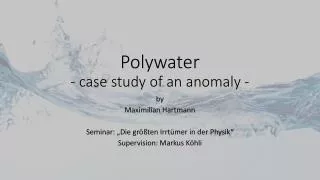 Polywater - case study of an anomaly -