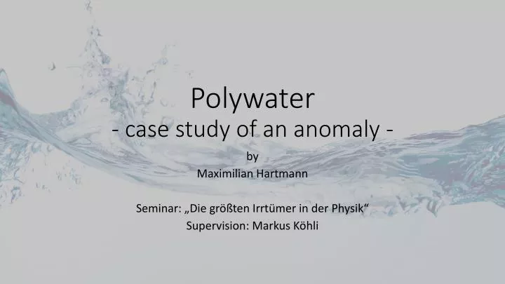 polywater case study of an anomaly