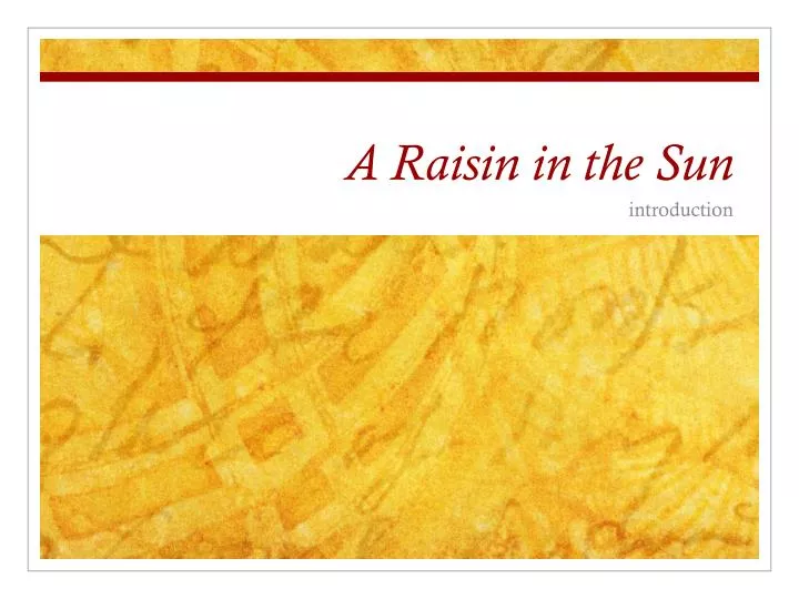 a raisin in the sun