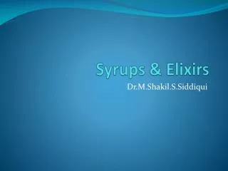 Syrups &amp; Elixirs