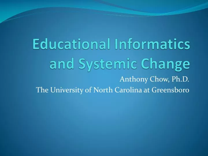 educational informatics and systemic change