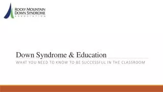 Down Syndrome &amp; Education
