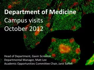 Department of Medicine Campus visits October 2012 Head of Department, Gavin Screaton