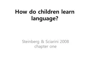 How do children learn language?