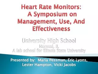 Heart Rate Monitors: A Symposium on Management, Use, And Effectiveness