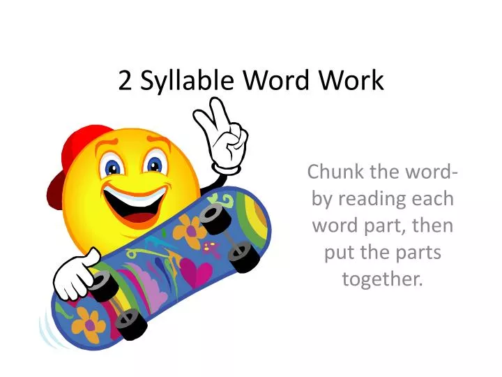 2 syllable word work