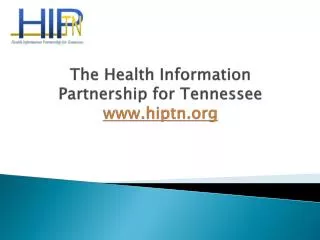 The Health Information Partnership for Tennessee hiptn