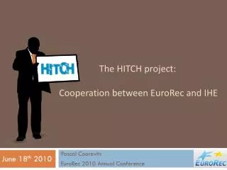 The HITCH project: Cooperation between EuroRec and IHE