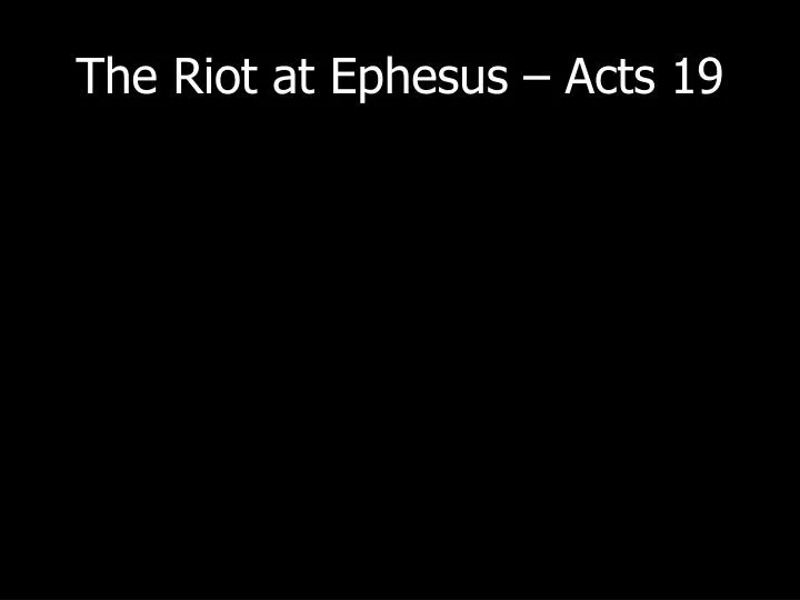 the riot at ephesus acts 19