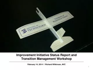 Improvement Initiative Status Report and Transition Management Workshop
