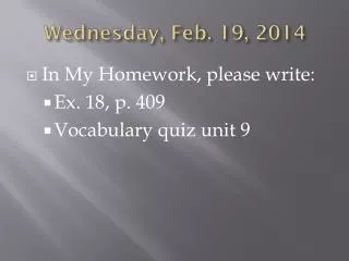 wedn esday feb 19 2014