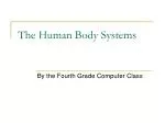 The Human Body Systems - slide 1