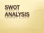 SWOT ANALYSIS