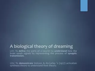 A biological theory of dreaming