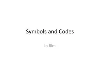 Symbols and Codes