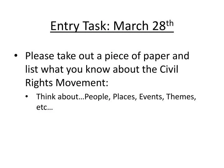 entry task march 28 th