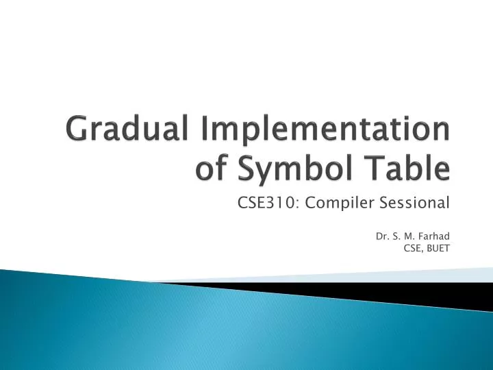 gradual implementation of symbol table