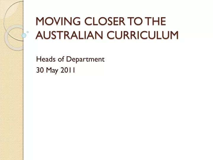moving closer to the australian curriculum