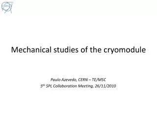 Mechanical studies of the cryomodule