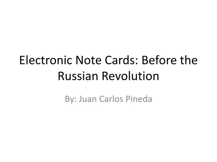 electronic note cards before the russian revolution
