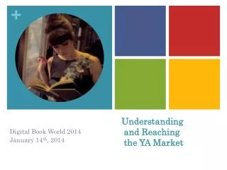 Understanding and Reaching the YA Market