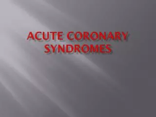 Acute coronary syndromes