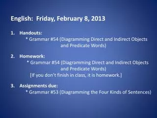 English: Fri day , February 8 , 2013