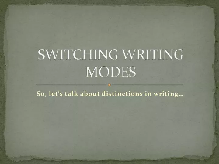 switching writing modes