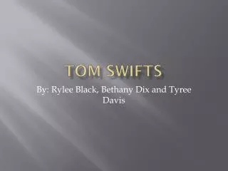 Tom Swifts