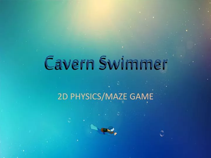 cavern swimmer