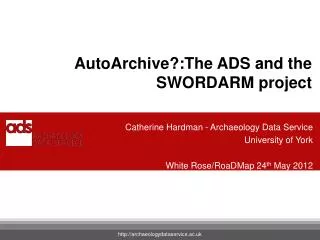 AutoArchive ?:The ADS and the SWORDARM project