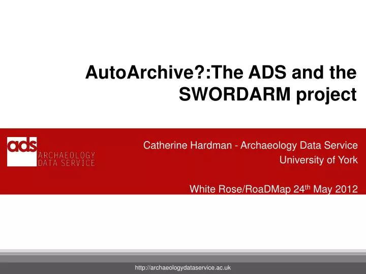 autoarchive the ads and the swordarm project