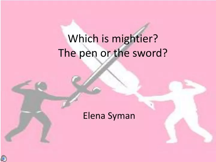 which is mightier the pen or the sword