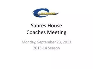 Sabres House Coaches Meeting