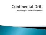 Continental Drift - slide 1