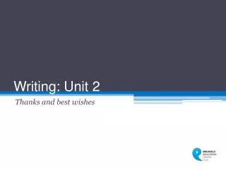 Writing: Unit 2