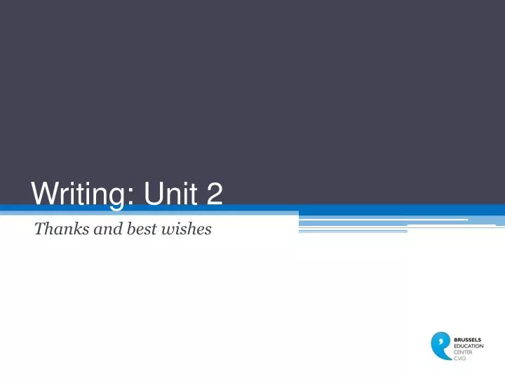 writing unit 2